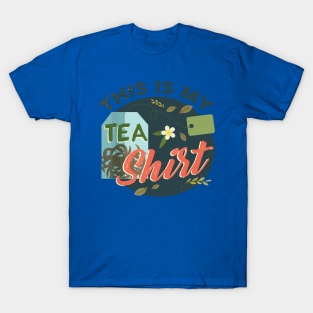 This Is My Tea-Shirt 2 T-Shirt